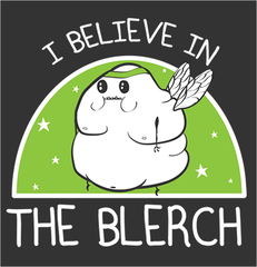I believe in the Blerch